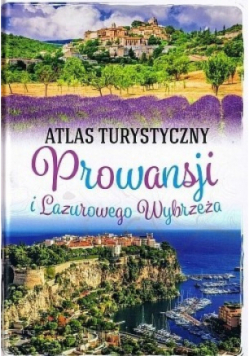 Atlas turystyczny Prowansji i Lazurowego Wybrzeża