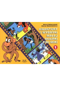 Awantury i Wybryki Małej Małpki Fiki Miki Część 1