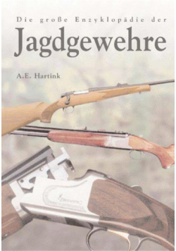 Die große Jagdgewehre-Enzyklopädie