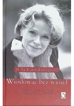 Wiosłować bez wioseł Książka o życiu i śmierci
