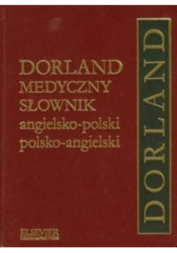 Dorland Medyczny słownik angielsko-polski,  polsko-angielski