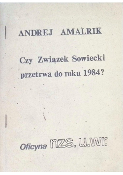 Czy związek sowiecki przetrwa do roku 1984