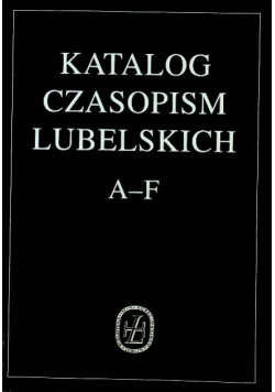 Katalog czasopism lubelskich od A do F
