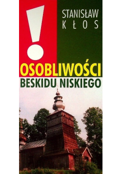 Osobliwości Beskidu Niskiego