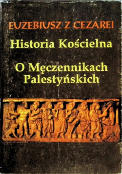 Historia kościelna o Męczennikach Palestyńskich
