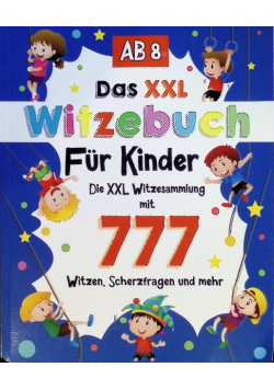 Witzebuch Kinder ab 8 Die XXL