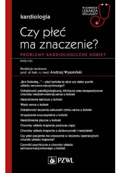 Czy płeć ma znaczenie? Problemy kardiologiczne