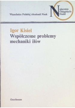 Współczesne problemy mechaniki iłów