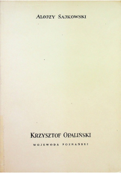 Krzysztof Opaliński wojewoda poznański