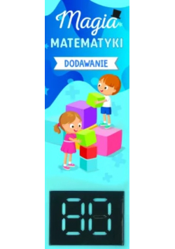 Magia matematyki. Dodawanie
