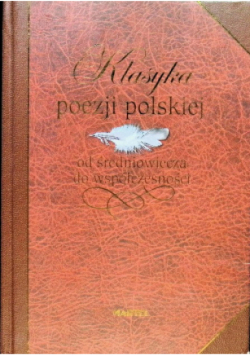 Klasyka poezji polskiej od średniowiecza do współczesności