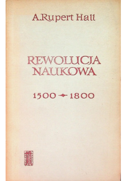 Rewolucja Naukowa 1500 - 1800