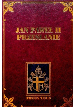 Jan Paweł II  Przesłanie