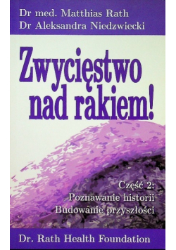 Zwycięstwo nad rakiem Część 2