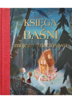 Księga baśni mojego dzieciństwa
