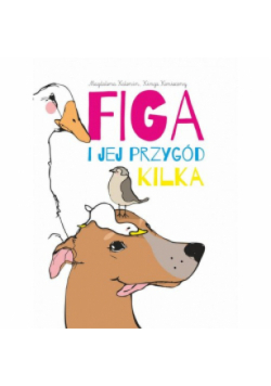 Figa i jej przygód kilka