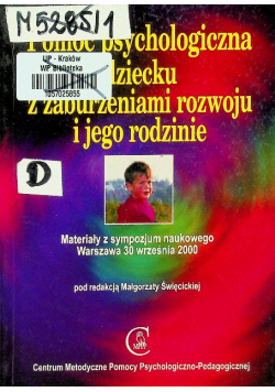 Pomoc psychologiczna dziecku z zaburzeniami rozwoju i jego rodzinie