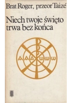 Niech twoje święto trwa bez końca