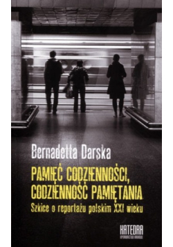 Pamięć codzienności Codzienność pamiętania