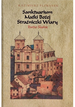 Sanktuarium Matki Bożej Strażniczki Wiary