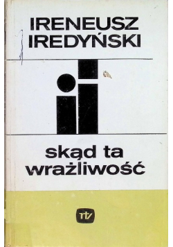 Skąd ta wrażliwość