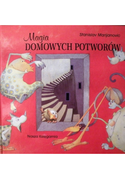 Magia domowych potworów