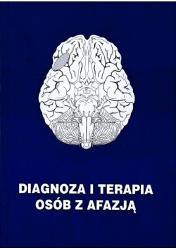 Diagnoza i terapia osób z afazją