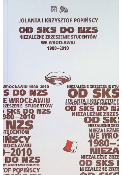 Od SKS do NZS Niezależne Zrzeszenie Studentów we Wrocławiu 1980 -  2010