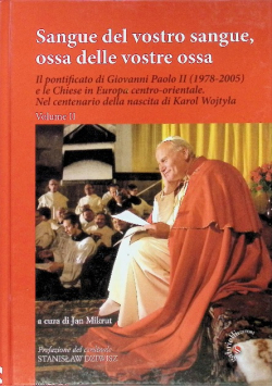 Sangue del vostro sangue, ossa delle vostre ossa. Il pontificato di Giovanni