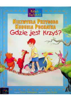 Niezwykła przygoda Kubusia Puchatka gdzie jest Krzyś
