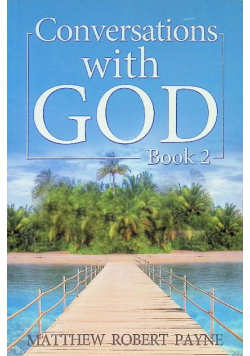 Conversations With God: Book 2