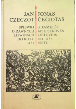 Spiewki O Dawnych Litwinach Do Roku 1434