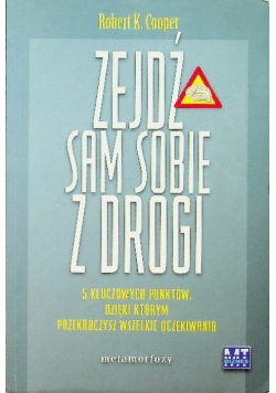 Zejdź sam sobie z drogi