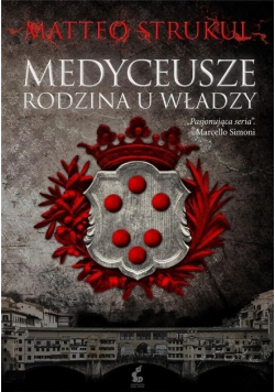 Medyceusze Rodzina u władzy