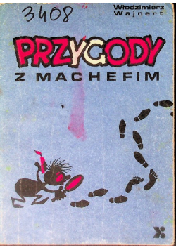 Przygody z Machefim