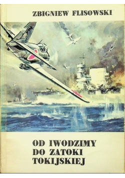 Od Iwodzimy do Zatoki Tokijskiej