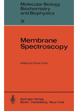 Membrane Spectroscopy - Molecular Biology, Biochemistry and Biophysics