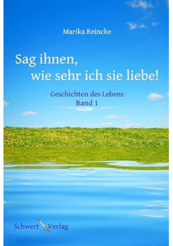 Sag ihnen, wie sehr ich sie liebe