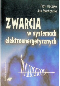 Zwarcia w systemach elektroenergetycznych