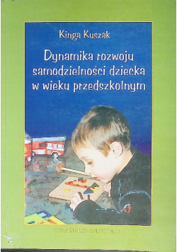 Dynamika rozwoju samodzielności dziecka w wieku przedszkolnym