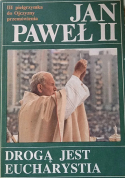 Drogą jest Eucharystia