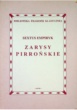 Biblioteka Filozofii Klasycznej Zarysy Pirrońskie