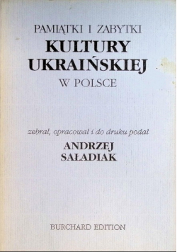 Pamiątki I Zabytki Kultury Ukraińskiej  W Polsce