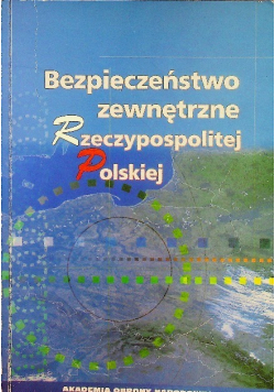 Bezpieczeństwo zewnętrzne Rzeczypospolitej Polskiej