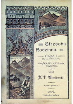 Strzecha Rodzinna Część 2 Książka do czytania i ćwiczeń 1909 r.