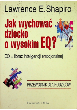 Jak wychować dziecko o wysokim EQ