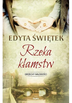 Rzeka kłamstw Grzechy młodości