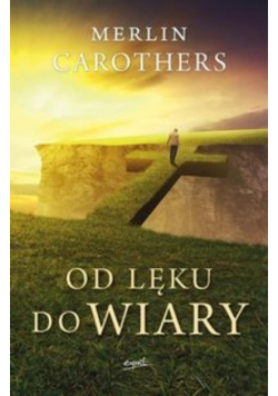 Od lęku do wiary