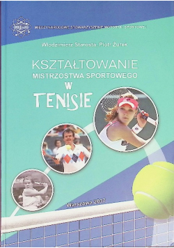 Kształtowanie mistrzostwa sportowego w tenisie
