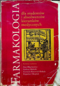 Farmakologia dla studentów i absolwentów kierunków medycznych